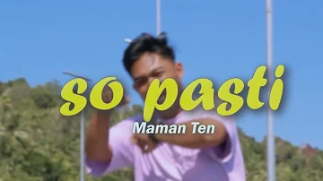 SO PASTI - Maman Ten - Original song (Music Video)