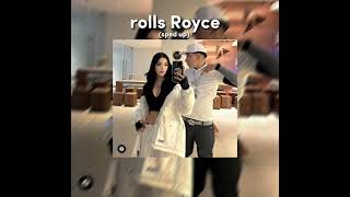 rolls Royce (sped up)