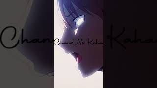 Maine Pucha Chand Se Anime Edit Kaguya Sama Edit Hindi Amv Hindi Anime Edit