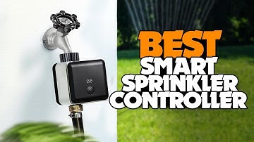 TOP 5: Best Smart Sprinkler Controllers 2022 | for Watering Your Lawn!