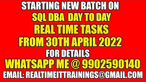 Starting New Batch on SQL DBA Day To Day Tasks from 30th April
