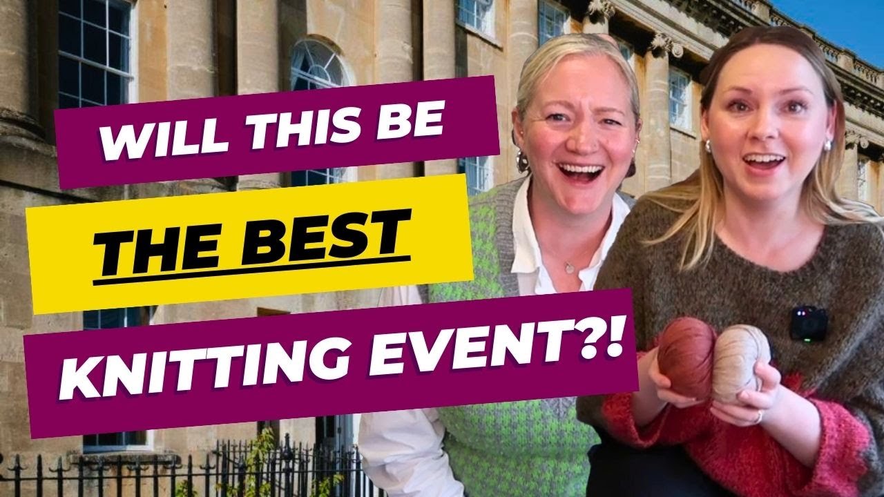Bath’s Ultimate Knitting Retreat plus New Opus, Spincycle & What We're