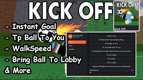 Roblox Kick Off Script - Instant Goal, Bring Ball, Walk Speed & More 2022