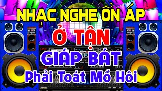 NHẠC Nghe Ổn Áp, Nhạc Test Loa CỰC CHUẨN 8D - Nhạc Disco REMIX Bass Căng Dứt Khoát➤Đánh Toát Mồ Hôi