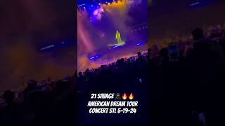 21 Savage 🥷🔥🔥American Dream Tour Saint Louis 5-19-24 #americandreamtour