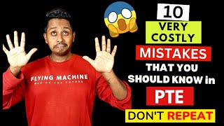 10 Very Costly Mistakes that You Should Know in PTE!