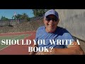 Should You Write A Book?