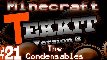 Minecraft Tekkit Part 21 - The Condensables