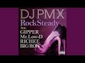 Rock Steady feat. GIPPER, Mr. Low-D, RICHEE, BIG RON