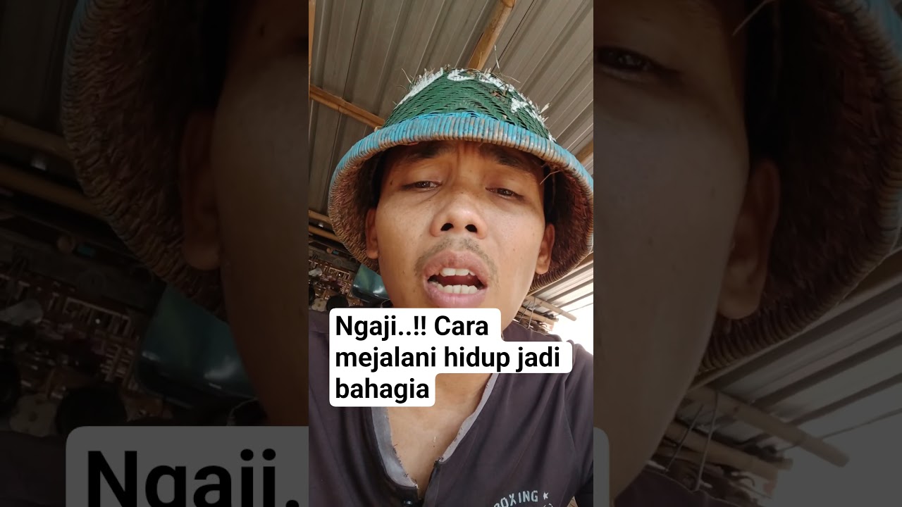 ngaji..!!! cara hidup bahagia