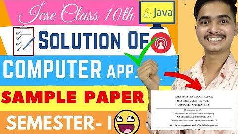 ICSE Computer Applications Specimen Paper Solution Semester 1 | ICSE CLASS 10 |