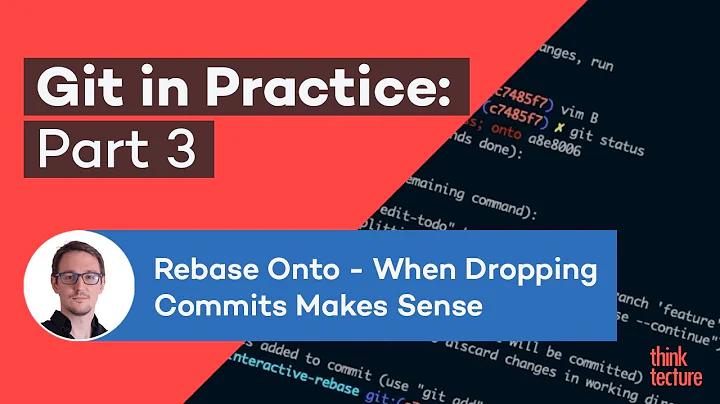 Rebase Onto - When Dropping Commits Makes Sense: Git in Practice - Pt. 3