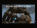 Niños VS niñas completó