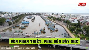 Cảng cá Cồn Chà Phan Thiết - Tên lạ - Land Go Fly ✔