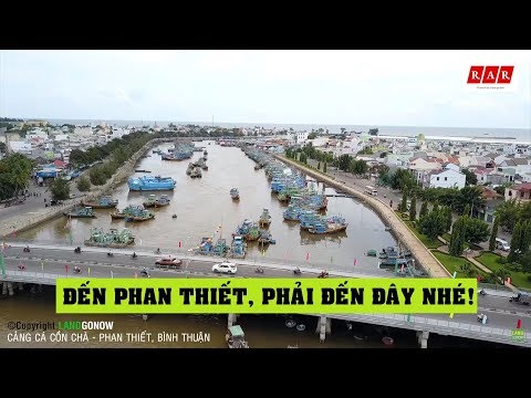Cảng cá Cồn Chà Phan Thiết - Tên lạ - Land Go Fly ✔