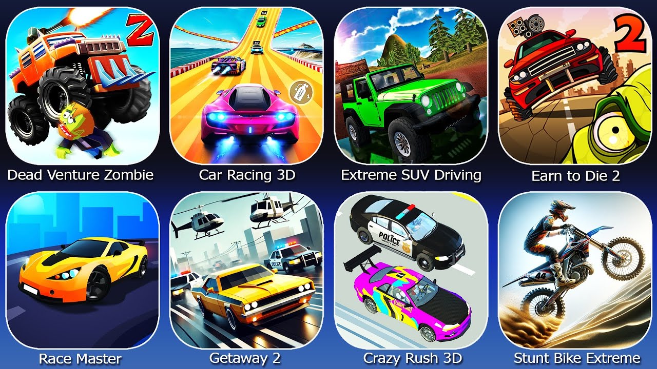 Race Master,Getaway 2,Crazy Rush 3D,Stunt Bike Extreme,Car Racing 3D,Earn to Die 2,Extreme SUV