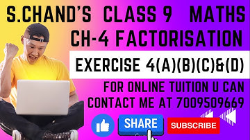 ICSE Ch-4 Factorization Ex-4(A),(B),(C) & (D) Complete From S. Chand