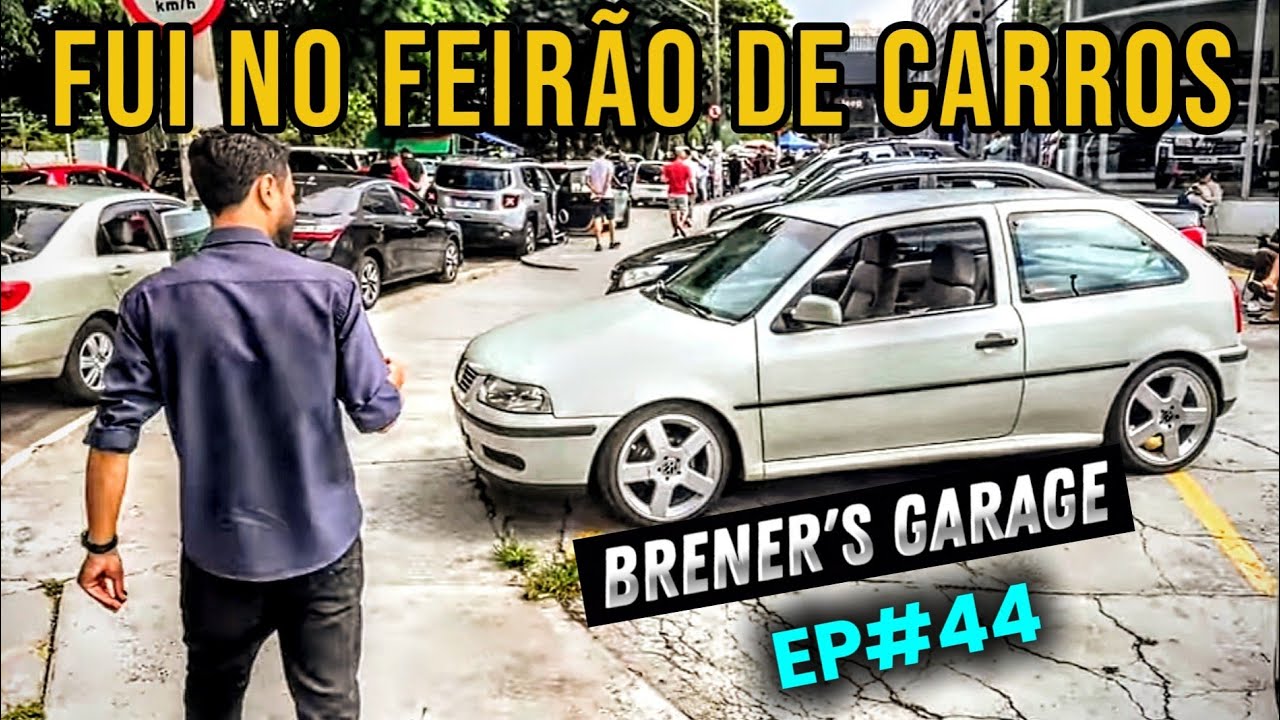 FUI NO FEIRÃO DE CARROS - EP#44