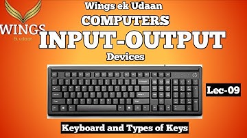 Lec-09 INPUT-OUTPUT Devices ( Keyboard,Types of Keys on Keyboard) II COMPUTERS II JKSSB