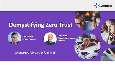 Demystifying Zero Trust with Chuck Brooks