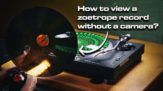 With this method you can view a zoetrope record with the naked eye!