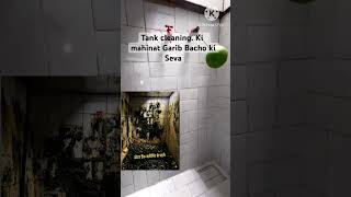 Water Tank cleaning key Mahinat  Garib Bacho ki Seva #humanity #kindness #kindnessmovement