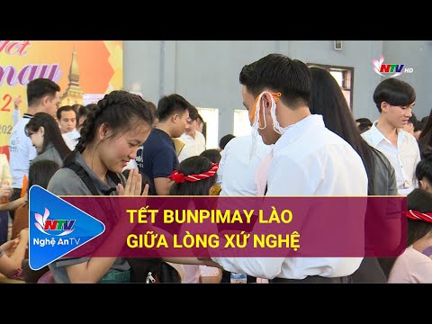 Tết Bunpimay Lào giữa lòng xứ Nghệ | Nghệ An TV | Foci