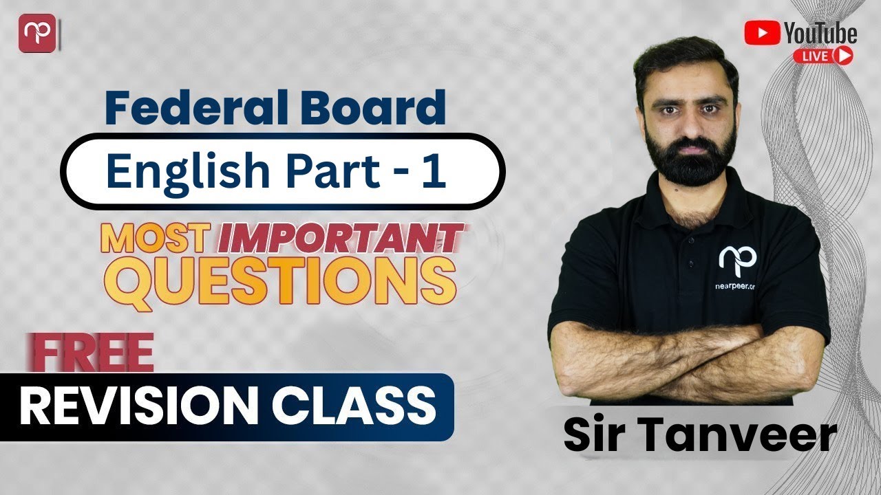FSc/ICS/ICOM/FA English 2025 FBISE Revision Class | Part -1 | LIVE Revision Class