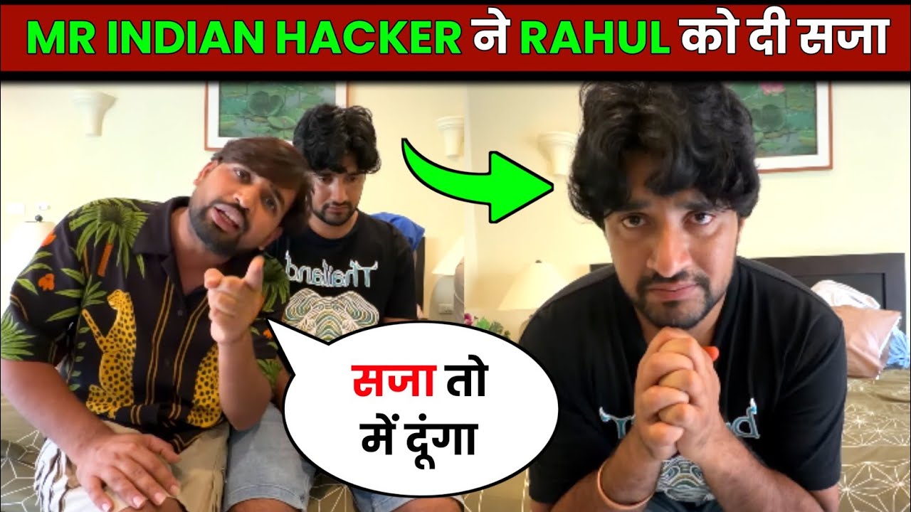 Mr Indian Hacker Ne Rahul Ko Di Saja 😱 | Mr Indian Hacker New Video ...