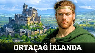 Orta Çağ İrlanda Tarihi Kaleler, Klanlar Ve Mitler Uyutucu Tarih