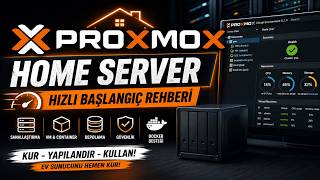 Proxmox Home Server Kurulumu: Hızlı Başlangıç Rehberi