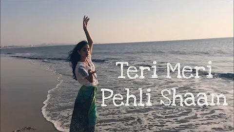 Teri Meri Pehli Shaam ft. Anuksha Shetty