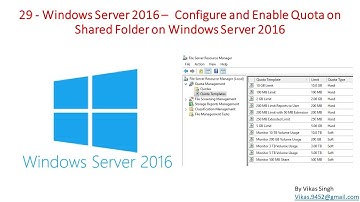 29 - Windows Server 2016 - Configure and Enable Quota on Shared Folder on Windows Server 2016
