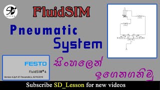 How to use Fluid SIM- Pneumatic System/ Hydraulic System /Sinhala