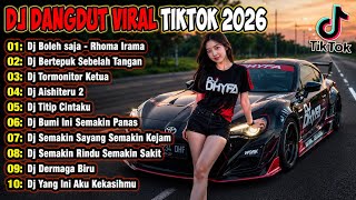 DJ DANGDUT VIRAL TIKTOK 2026 - DJ BOLEH SAJA-RHOMA IRAMA X BERTEPUK SEBELAH TANGAN FULL BASS TERBARU