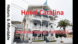 Part 4  - Hotel Catalina I Historic & Affordable