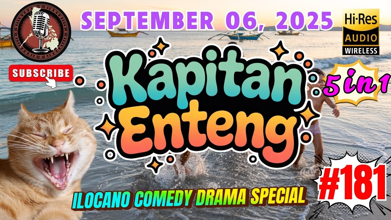 KAPITAN ENTENG ILOCANO DRAMA #181 | Premerie September 06, 2025 | #kapitanenteng | 5 episode in 1