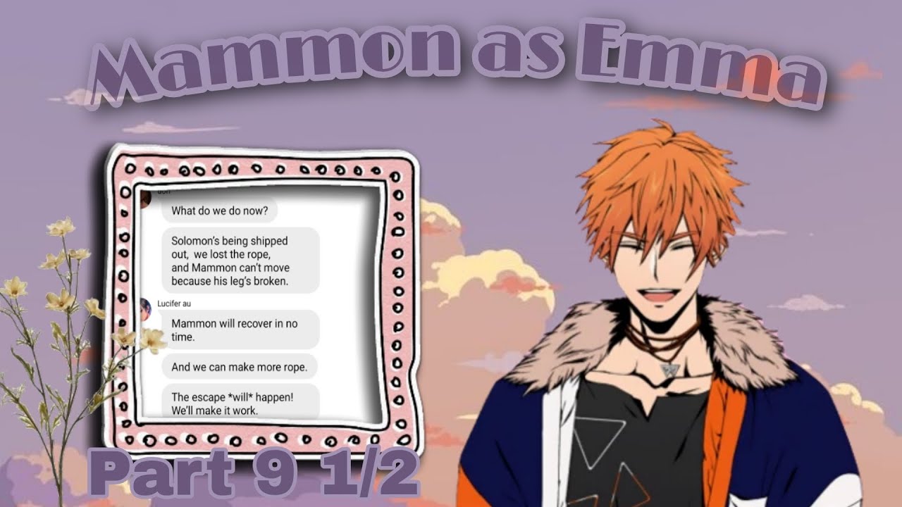 Obey me text: Mammon as Emma || Part 9 1/2