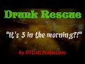DRUNK RESCUE "It's 3 in the morning?!"  (ASMR) (M4A) (Best friend Roleplay)  (Tired and Snarky)
