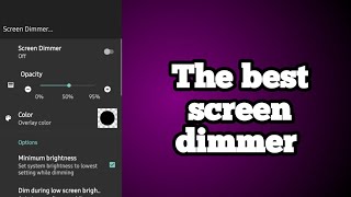 Screen Dimmer|An app to decrease the brightness of the phone below normal level| screenshot 5