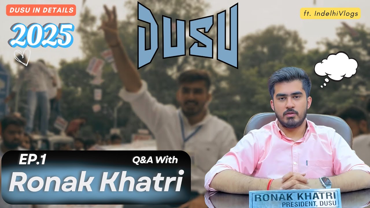 I asked Ronak khatri Few Questions | DUSU 25  | Ronak Khatri | ft. indelhivlogs