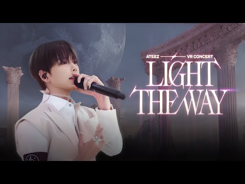 ATEEZ VR CONCERT : LIGHT THE WAYㅣPremiere Video - YouTube