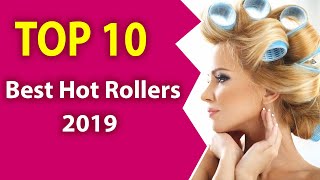 10 Best Hot Rollers (2019)-Perfect hair styles.