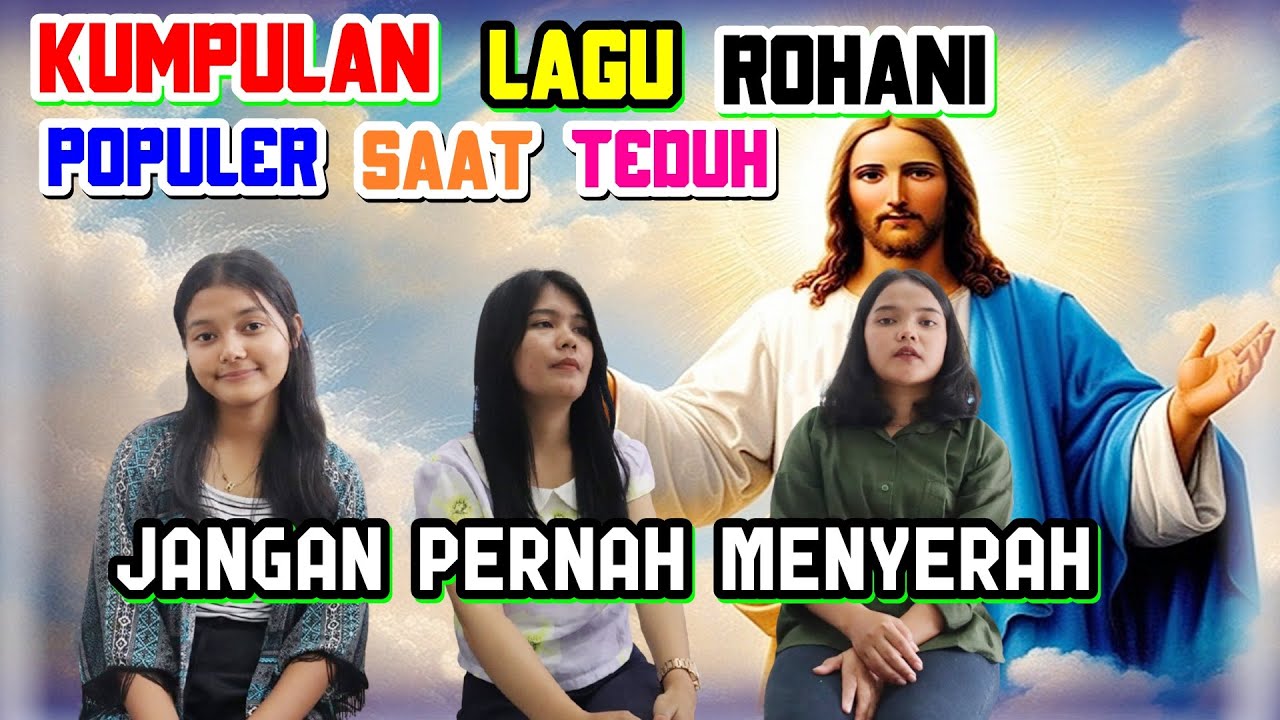 KUMPULAN LAGU ROHANI POPULER SAAT TEDUH DI PAGI HARI - YouTube
