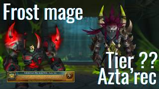 Let me solo him Azta'rec (Tier ) | Frost mage PoV