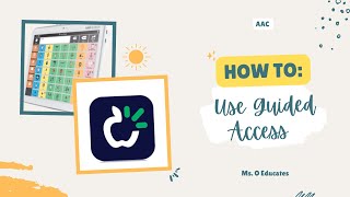 How to use guided access on IPad for language communication app