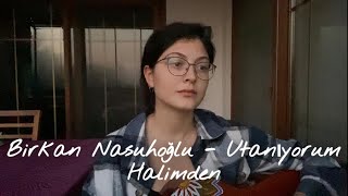 Utanıyorum Halimden - Ceren CANGİR | Birkan Nasuhoğlu cover Resimi