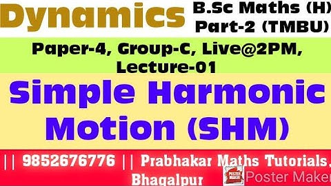 #L01 #dynamics #simpleharmonicmotion #bscpart2 #tmbu