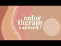 Londrelle - Color Therapy (Guided Meditation)