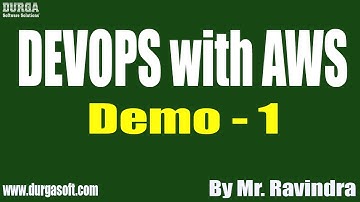 DEVOPS with AWS tutorials || Demo - 1 || by Mr. Ravindra On 14-09-2020 @11AM